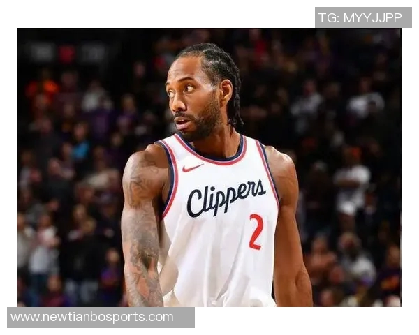 莱昂纳德未来球权分配将依据比赛情况而定卢指导明确球队战术调整方向